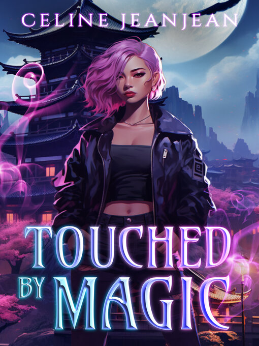 Title details for Touched by Magic by Celine Jeanjean - Available